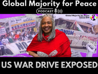 US war drive exposed – Global Majority For Peace podcast with Margaret Kimberley